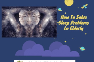 How To Solve Sleep Problems In Elderly
