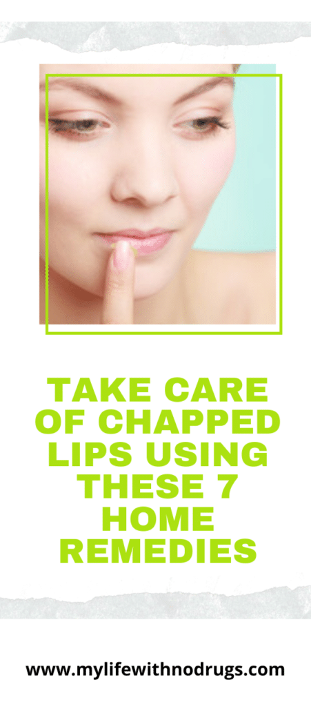 Take Care Of Chapped Lips Using These 7 Home Remedies My Life With No Drugs 9123