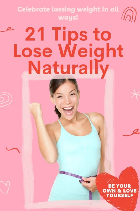 21 Tips to Lose Weight Naturally